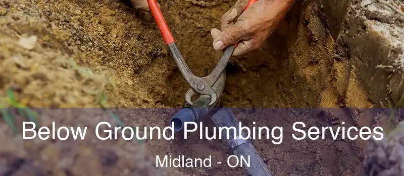  Below Ground Plumbing Services Midland - ON