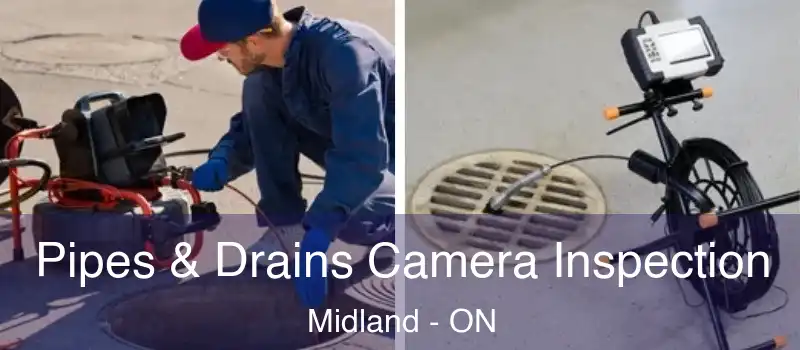  Pipes & Drains Camera Inspection Midland - ON